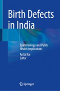 Birth Defects in India ; Epidemiology and Public Health Implications