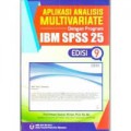 Aplikasi Analisis Multivariate Dengan Program IBM SPSS 25