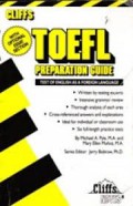 TOEFL PREPERATOIN GUIDE ; Test Of English As A Foreign Language