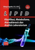LIPID ; Klasifikasi, Metabolisme, AterosKlerosis & Analisis Laboratorium