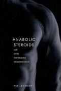 ANABOLIC STEROIDS AND OTHER PERFORMANCE- ENHANCING DRUGS