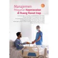 Manajemen Pelayanan Keperawatan ; di Ruang Rawat Inap