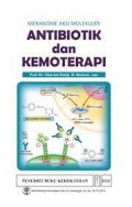 Mekanisme Aksi Molekuler; Antibiotik & Kemoterapi