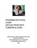 PHARMACEUTICAL CARE UNTUK PENYAKIT TUBERKULOSIS