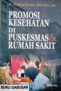 Promosi Kesehatan Di Puskesmas & Rumah Sakit (4)