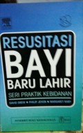 Resusitasi Bayi Baru Lahir; Seri Praktik Kebidanan