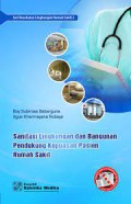 Sanitasi Lingkungan & Bangunan Pendukung Kepuasan Pasien Rumah Sakit