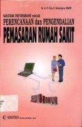 Sistem Informasi Untuk Perencanaan & Pengendalian Pemasaran Rumah Sakit