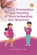 Strategi Pencegahan Anak Stunting Di Masa Kehamilan & Menyusui
