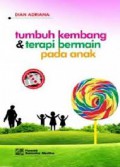 Tumbuh Kembang & Terapi Bermain Pada Anak