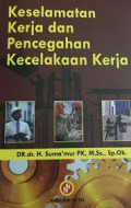 Keselamatan kerja dan pencegahan kecelakaan kerja