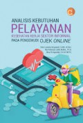 Analisis Kebutuhan Pelayanan Kesehatan Kerja Sektor Informal Pada Pengemudi OJEK ONLINE